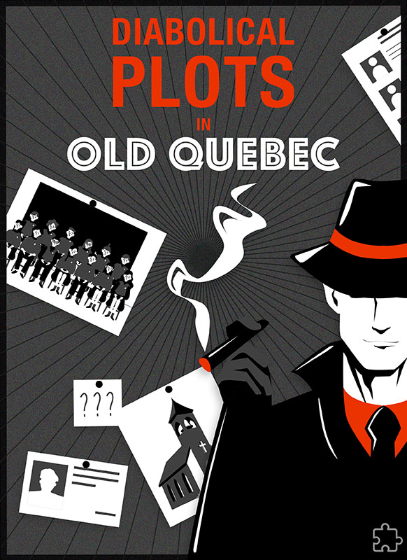 Diabolical Plots in Old-Quebec